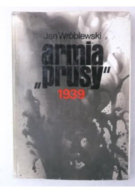 Armia "Prusy" 1939 Jan Wróblewski