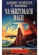 Na skrzydłach magii Andre Norton, P. Methews