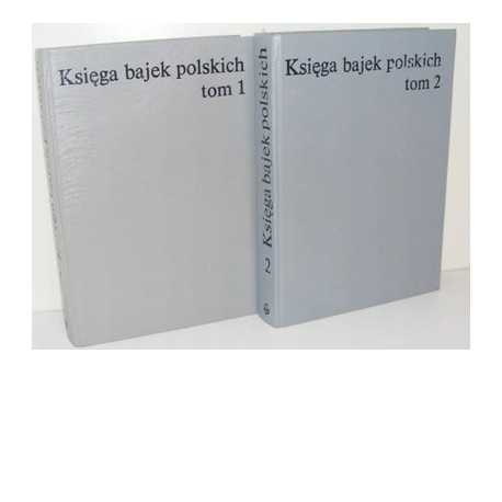 Księga bajek polskich (kpl tom 1 i 2) Helena Kapełuś (wybór i opracowanie)