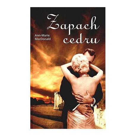 Zapach cedru Ann-Marie MacDonald