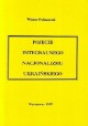 Pojęcie integralnego nacjonalizmu ukraińskiego Wiktor Poliszczuk