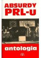 Absurdy PRL-u antologia Marcin Rychlewski (opracowanie)