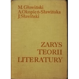 Zarys teorii literatury Michał Głowiński, Aleksandra Okopień-Sławińska, Janusz Sławiński
