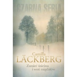 Zamieć śnieżna i woń migdałów Camilla Lackberg