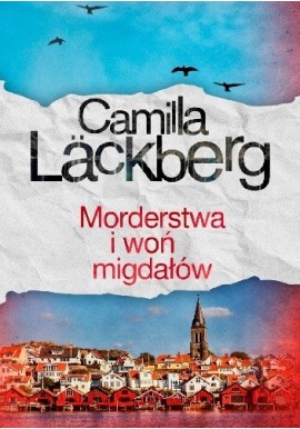 Morderstwa i woń migdałów Camilla Lackberg