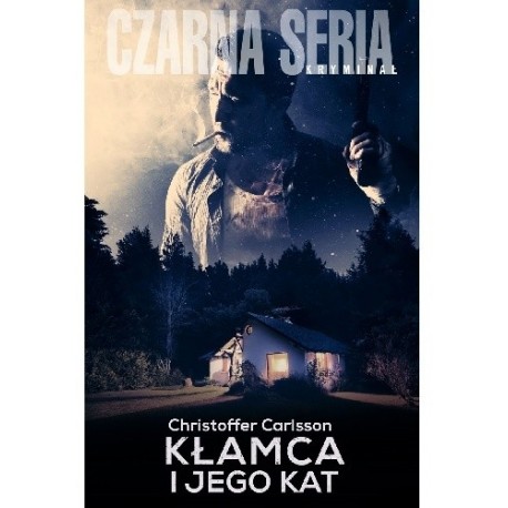 Kłamca i Jego kat Christoffer Carlsson