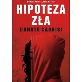 Hipoteza zła Donato Carrisi