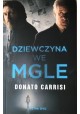 Dziewczyna we mgle Donato Carrisi