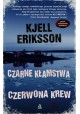 Czarne kłamstwa Czerwona krew Kjell Eriksson