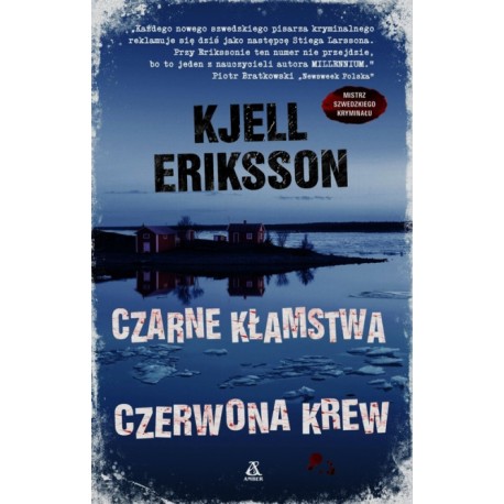 Czarne kłamstwa Czerwona krew Kjell Eriksson