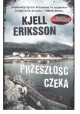 Przeszłość czeka Kjell Eriksson