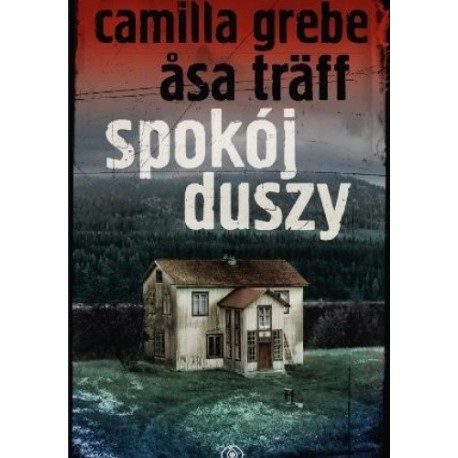 Spokój duszy Camilla Grebe, Asa Traff