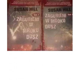 Zagubieni w mroku dusz (kpl - tom 1 i 2) Susan Hill