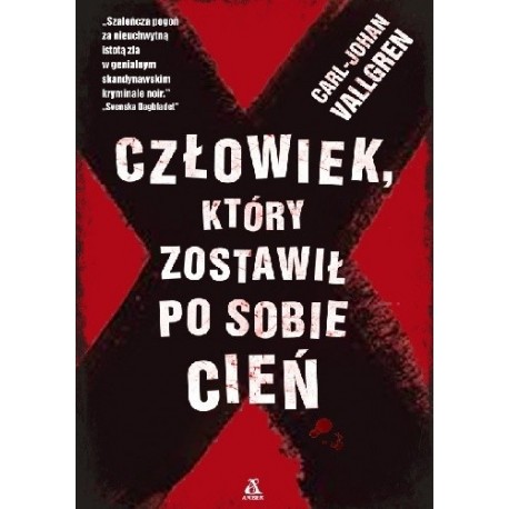 Człowiek, który zostawił po sobie cień Carl-Johan Vallgren