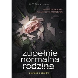 Zupełnie normalna rodzina M.T. Edvardsson