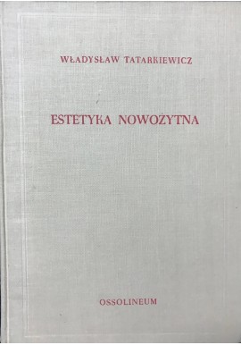 Estetyka nowożytna Władysław Tatarkiewicz