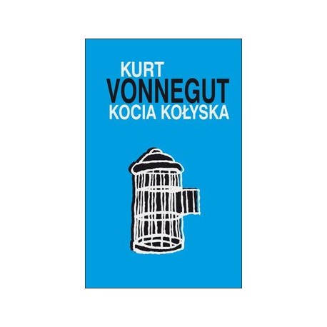 Kocia kołyska Kurt Vonnegut