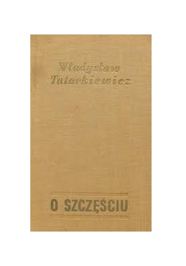 O szczęściu Władysław Tatarkiewicz