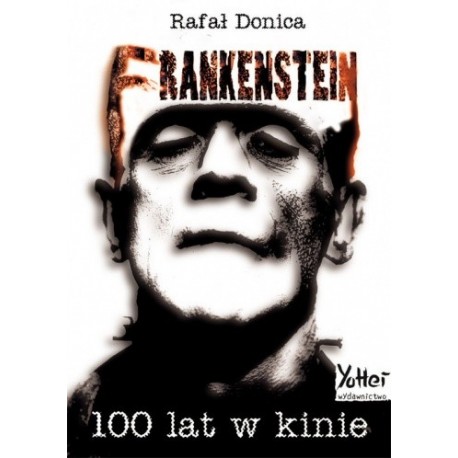 Frankenstein 100 lat w kinie Rafał Donica