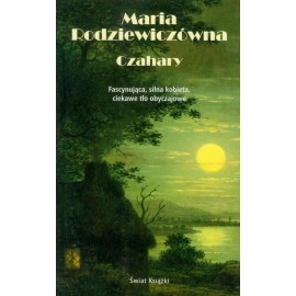 Czahary Maria Rodziewiczówna