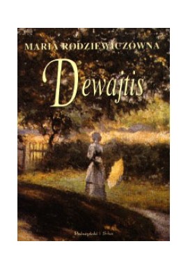 Dewajtis Maria Rodziewiczówna