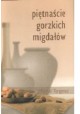 Piętnaście gorzkich migdałów Michał Targosz