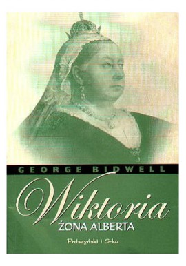 Wiktoria żona Alberta George Bidwell