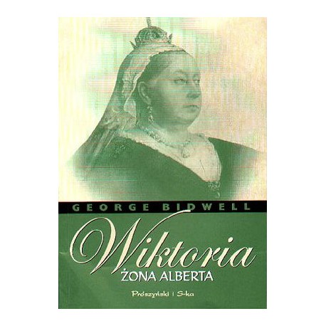 Wiktoria żona Alberta George Bidwell