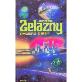 Rycerz Cieni Roger Zelazny