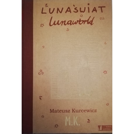 Lunaświat Lunaworld (2004-2006) Mateusz Kurcewicz