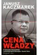 Cena władzy Z Januszem Kaczmarkiem rozmawiają Marek Balawajder i Roman Osica