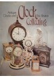 Antique Clocks and Clock Collecting Eric Bruton FBHI