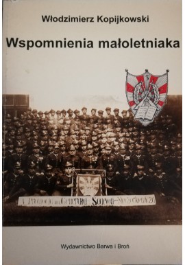 Wspomnienia małoletniaka Włodzimierz Kopijkowski