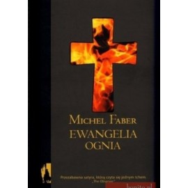 Ewangelia ognia Michel Faber