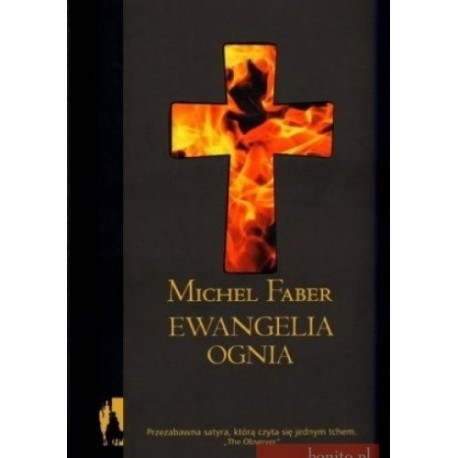 Ewangelia ognia Michel Faber