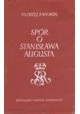 Spór o Stanisława Augusta Andrzej Zahorski