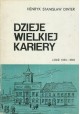 Dzieje wielkiej kariery Łódź 1332-1860 Henryk Stanisław Dinter