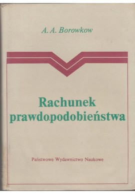 Rachunek prawdopodobieństwa A.A. Borowkow