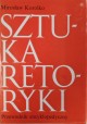 Sztuka retoryki Przewodnik encyklopedyczny Mirosław Korolko