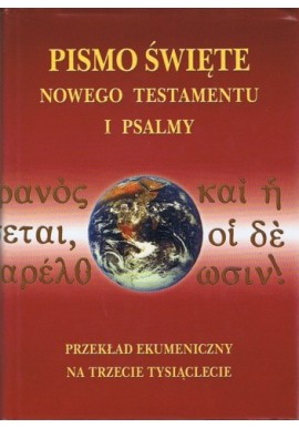 Pismo Święte Nowego Testamentu i Psalmy Praca zbiorowa