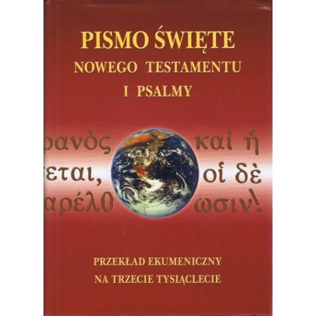 Pismo Święte Nowego Testamentu i Psalmy Praca zbiorowa