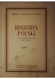 Historia Polski od połowy XV w. do r. 1795 Stanisław Arnold, Jerzy Michalski, Kazimierz Piwarski