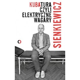 Kubatura, czyli elektryczne wagary Kuba Sienkiewicz