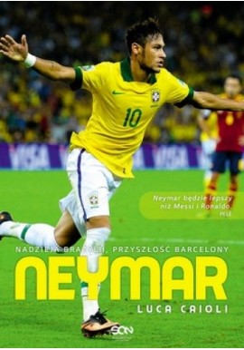Neymar Nadzieja Brazylii, przyszłość Barcelony Luca Caioli