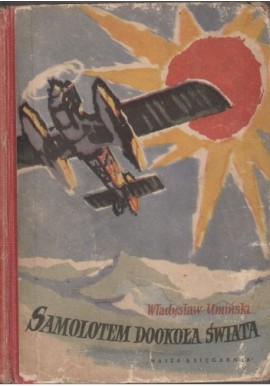 Samolotem dookoła świata Władysław Umiński