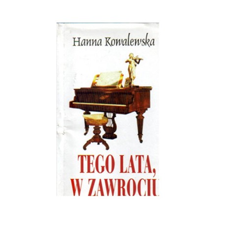 Tego lata, w Zawrociu Hanna Kowalewska