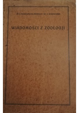 Wiadomości z Zoologii Dr J. Nusbaum-Hilarowicz, Dr T. Wiśniowski Oprawa wyd. 1926