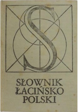 Słownik Łacińsko-Polski Kazimierz Kumaniecki (opracowanie)