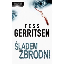 Śladem zbrodni Tess Gerritsen