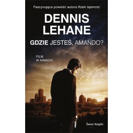 Gdzie jesteś, Amando? Dennis Lehane